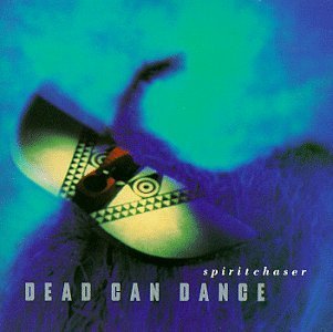 Dead Can Dance Spiritchaser 