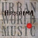 Hiroshima Urban World Music CD R 