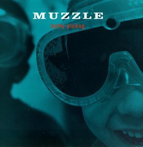 Muzzle/Betty Pickup@Betty Pickup
