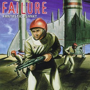 Failure/Fantastic Planet