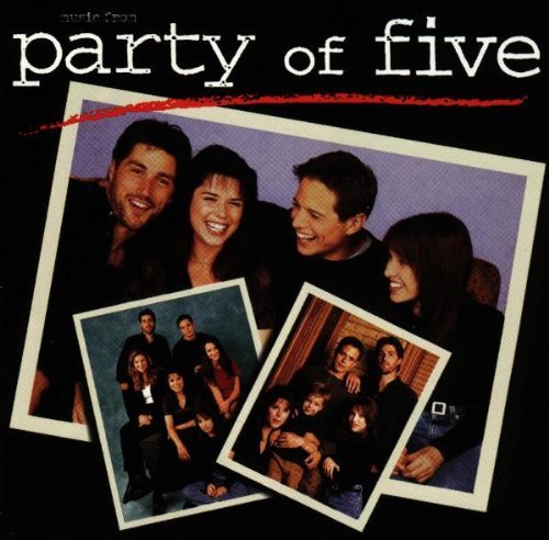 Party Of Five/Music From Party Of Five@Bodeans/Khan/Nicks/Jones@Palmer/Rusted Root/Colvin