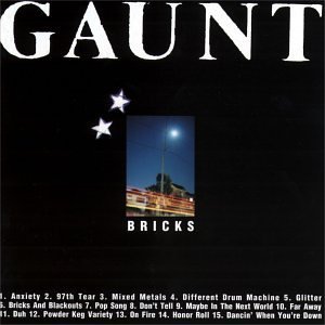 Gaunt/Bricks & Blackouts