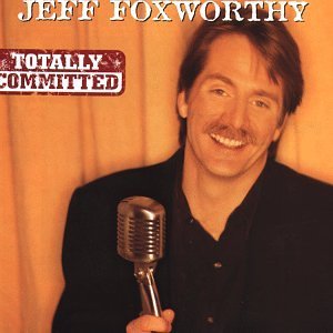 Foxworthy Jeff Totally Committed 