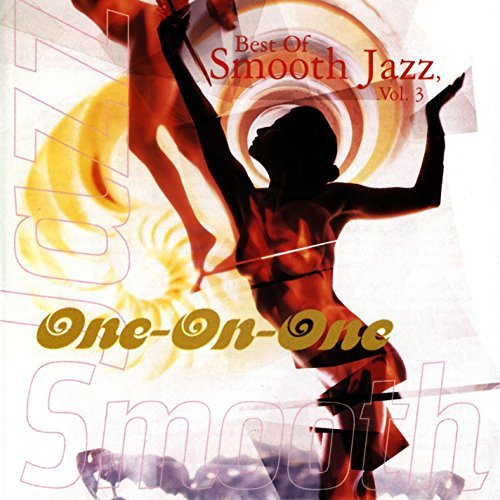 Best Of Smooth Jazz/Vol. 3-One-On-One@Best Of Smooth Jazz