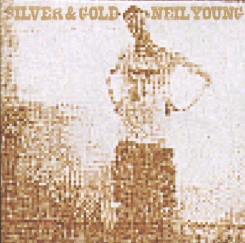Neil Young Silver & Gold 