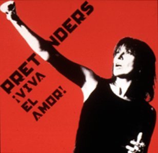 Pretenders/Viva El Amor