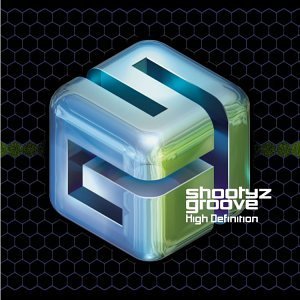 Shootyz Groove/High Definition