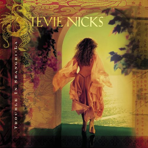 Stevie Nicks/Trouble In Shangri-La