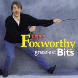Jeff Foxworthy Greatest Bits 