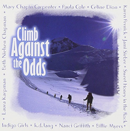 Climb Against The Odds/Climb Against The Odds@Cole/Dion/Pernick/Myers/Sieber@Griffith/Lang/Indigo Girls