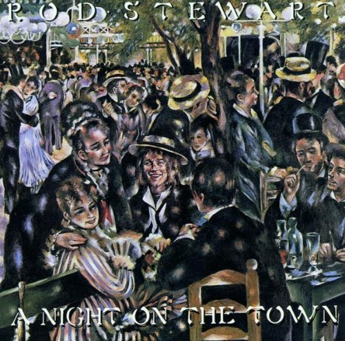 Rod Stewart Night On The Town Remastered 