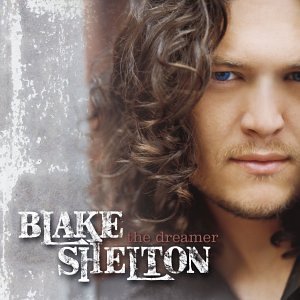 Blake Shelton/Dreamer