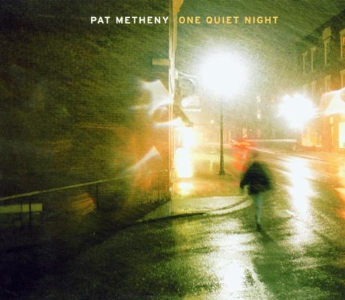 Pat Metheny/One Quiet Night