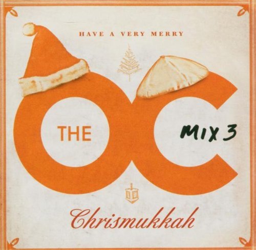 O.C.: Mix 3-Have A Very Chrism/Tv Soundtrack