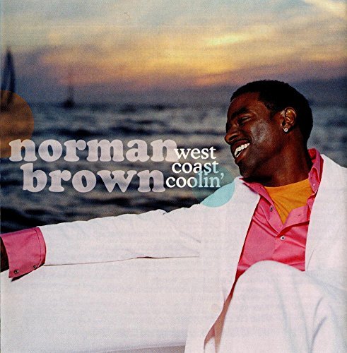 Norman Brown/West Coast Coolin'
