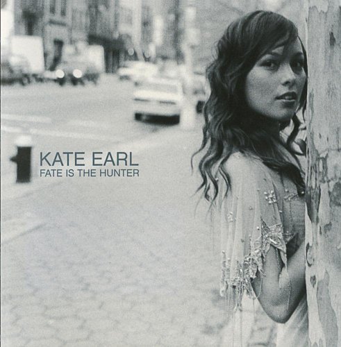 Kate Earl/Fate Is The Hunter