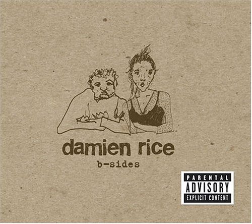 Damien Rice/B-Sides Ep@Explicit Version