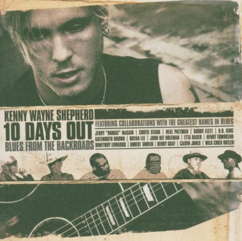 Kenny Wayne Shepherd/10 Days Out: Blues From The Ba@Incl. Bonus Dvd