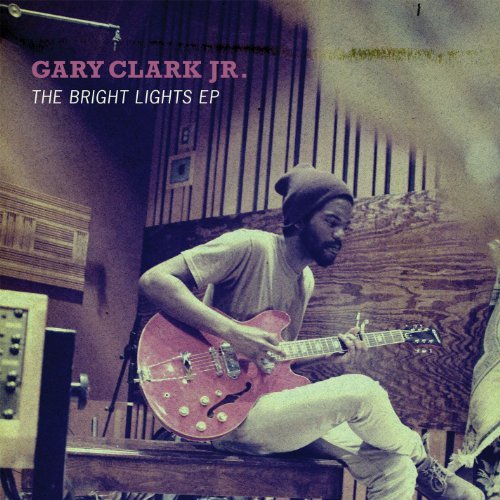 Gary Jr. Clark Bright Lights Ep 