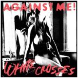 Against Me! White Crosses 