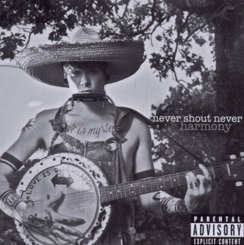 Never Shout Never/Harmony@Explicit Version