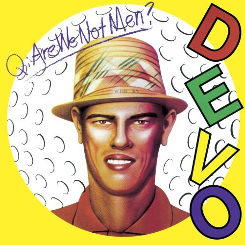 Devo/Q: Are We Not Men? A: We Are D@Deluxe Ed./Remastered