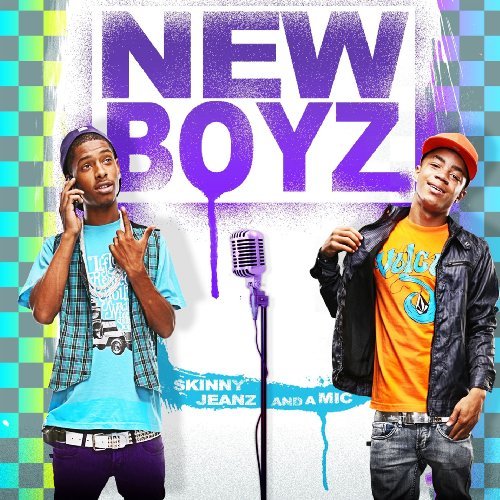 New Boyz/Skinny Jeanz & A Mic@Clean Version