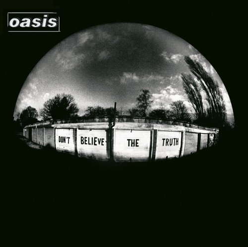 Oasis/Don'T Believe The Truth