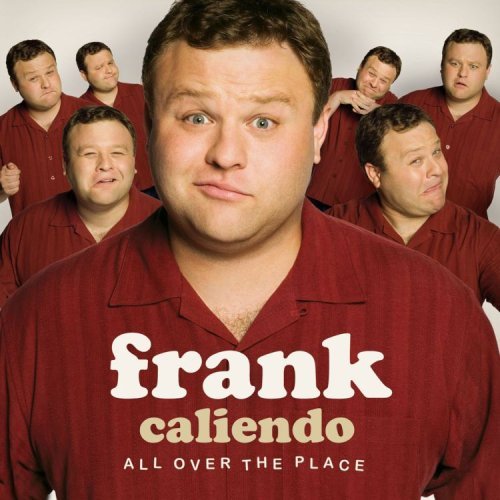Frank Caliendo/All Over The Place
