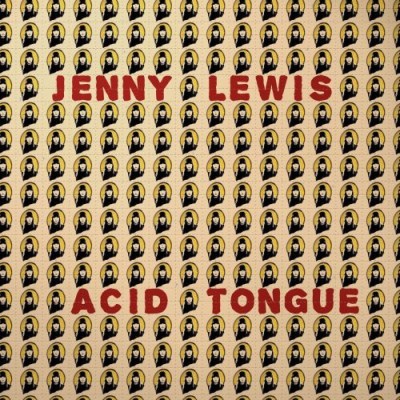 Jenny Lewis/Acid Tongue
