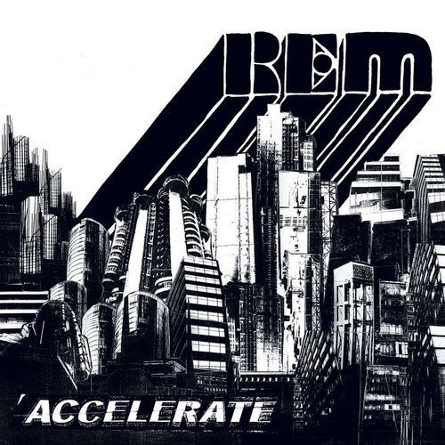 R.E.M./Accelerate