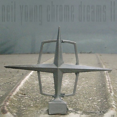 Neil Young Chrome Dreams 2 