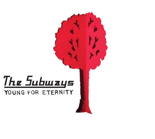 Subways/Young For Eternity