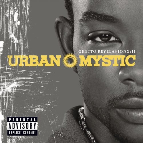 Urban Mystic/Ghetto Revelations Ii@Explicit Version