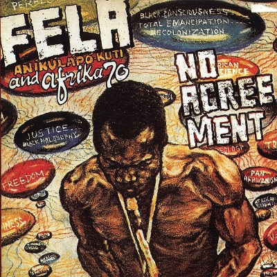 Fela Kuti/No Agreement@No Agreement