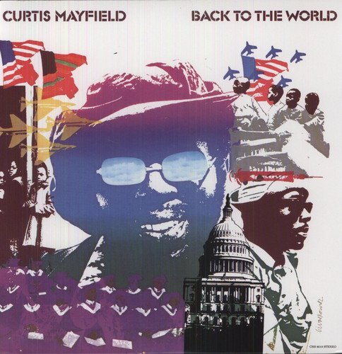 Curtis Mayfield/Back To The World