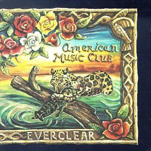 American Music Club/Everclear