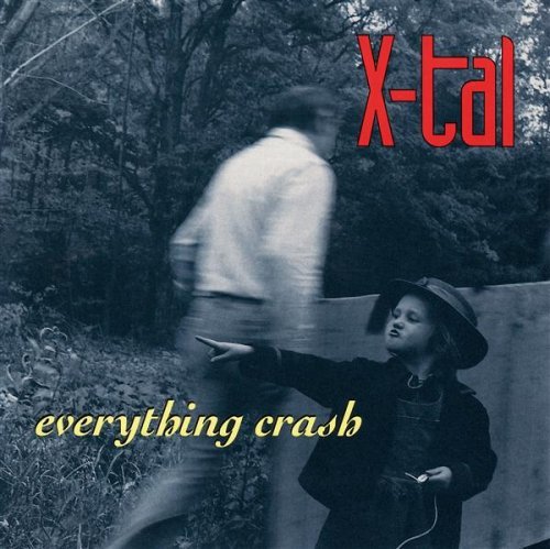 X-Tal/Everything Crash