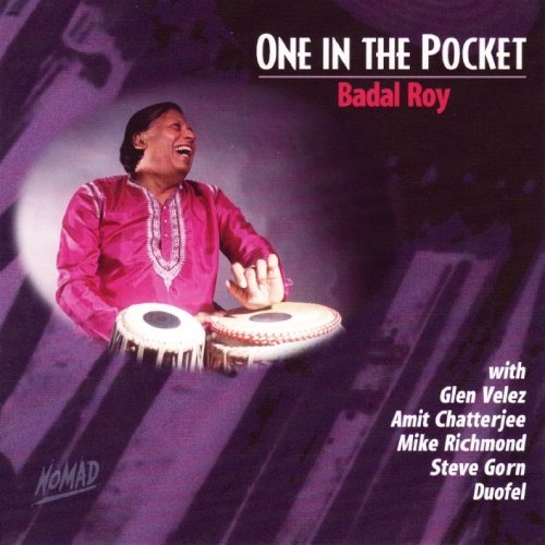 Badal Roy/One In The Pocket