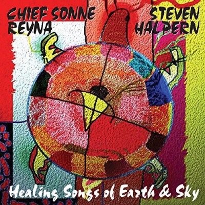 Halpern/Reyna/Healing Songs Of Earth & Sky