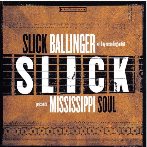 Ballinger Slick Mississippi Soul 