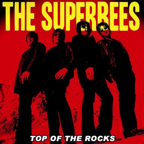Superbees/Top Of The Rocks