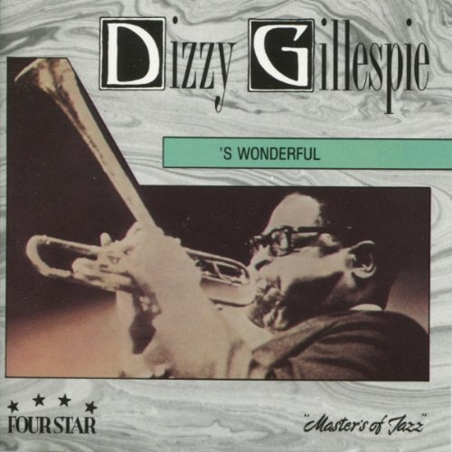 Dizzy Gillespie/S Wonderful