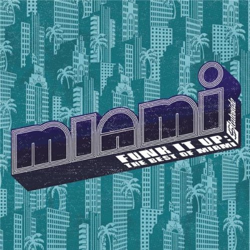 Miami/Funk It Up-Best Of Miami@Import-Gbr