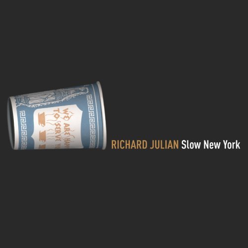 Richard Julian/Slow New York