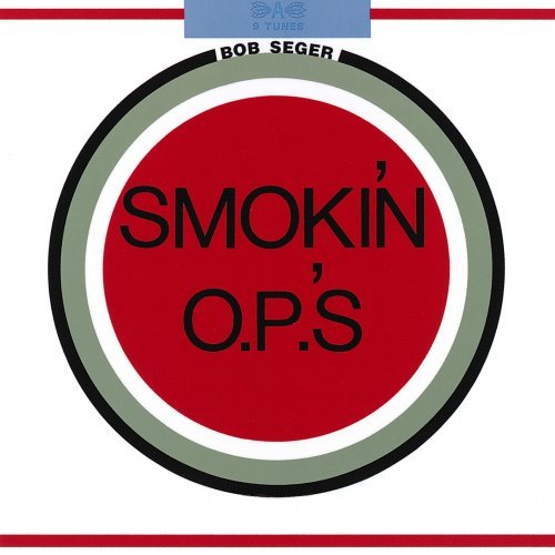 Bob Seger/Smokin' O.P.'s