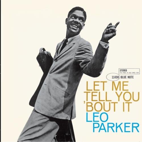 Leo Parker/Let Me Tell You 'Bout It@Remastered/Incl. Bonus Tracks@Rudy Van Gelder Editions