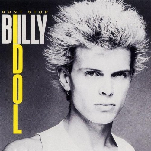 Billy Idol/Don'T Stop