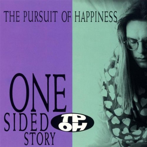 The Pursuit Of Happiness/One Sided Story