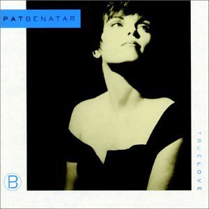 Pat Benatar/True Love